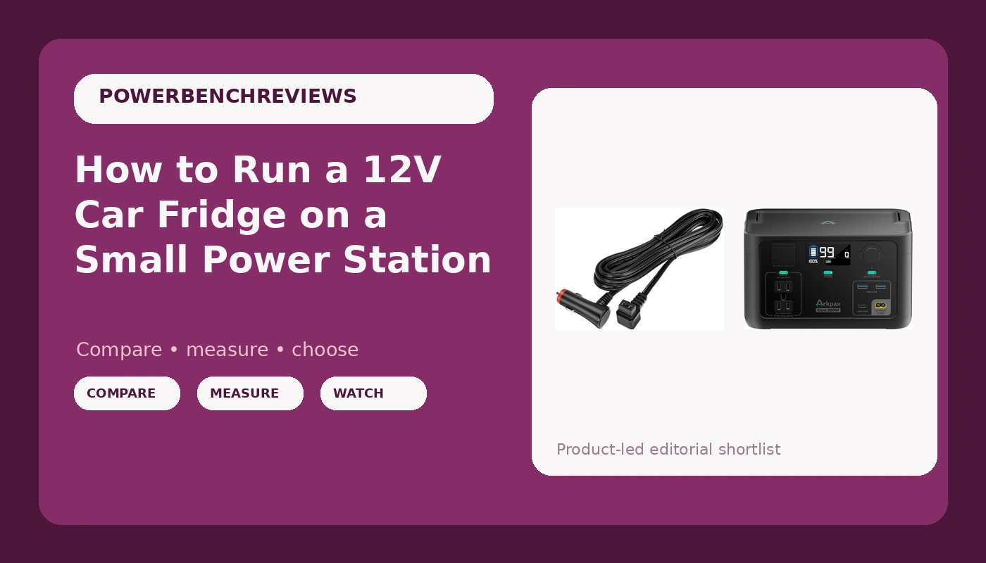 How to Run a 12V Car Fridge on a Small Power Station